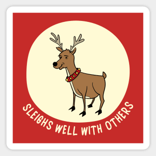 Funny Reindeer Christmas Pun - Sleighs Well With Others Magnet